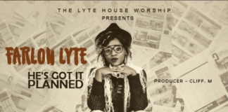 HE’S GOT IT PLANNED by Farlon Lyte
